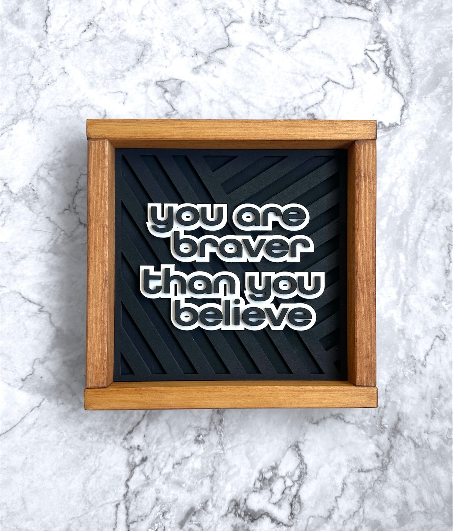 Be Brave Sign