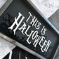 This is Halloween Sign