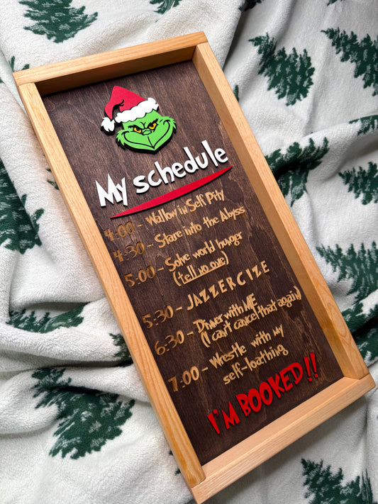 Schedule of a Grinchy Sign