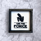 The Force Sign